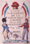 Liberty, Equality, Fraternity - Unity, indivisibility of the Republic, liberty, equality or death. Coloured print published by Paul AndrÃ© Ba ...
