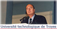 Discours du Président de la République lors de l'inauguration de l'Université technologique de Troyes. 