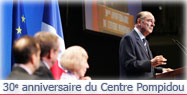 Allocution du Président de la République à l'occasion du 30ème anniversaire du Centre national d'art et de culture Georges-Pompidou.