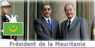  Entretien avec le Président de la Mauritanie.